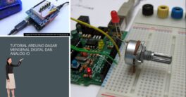 Tutorial Arduino Dasar Untuk Pemula Mengenal DIGITAL dan ANALOG IO