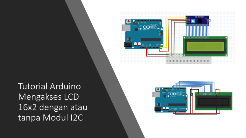 Tutorial Arduino LCD 16x2 dengan I2C atau Tanpa I2C