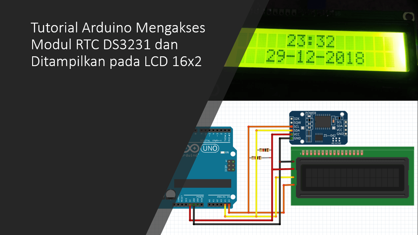 Tutorial Arduino Mengakses Modul RTC DS3231 dan LCD I2C 16x2